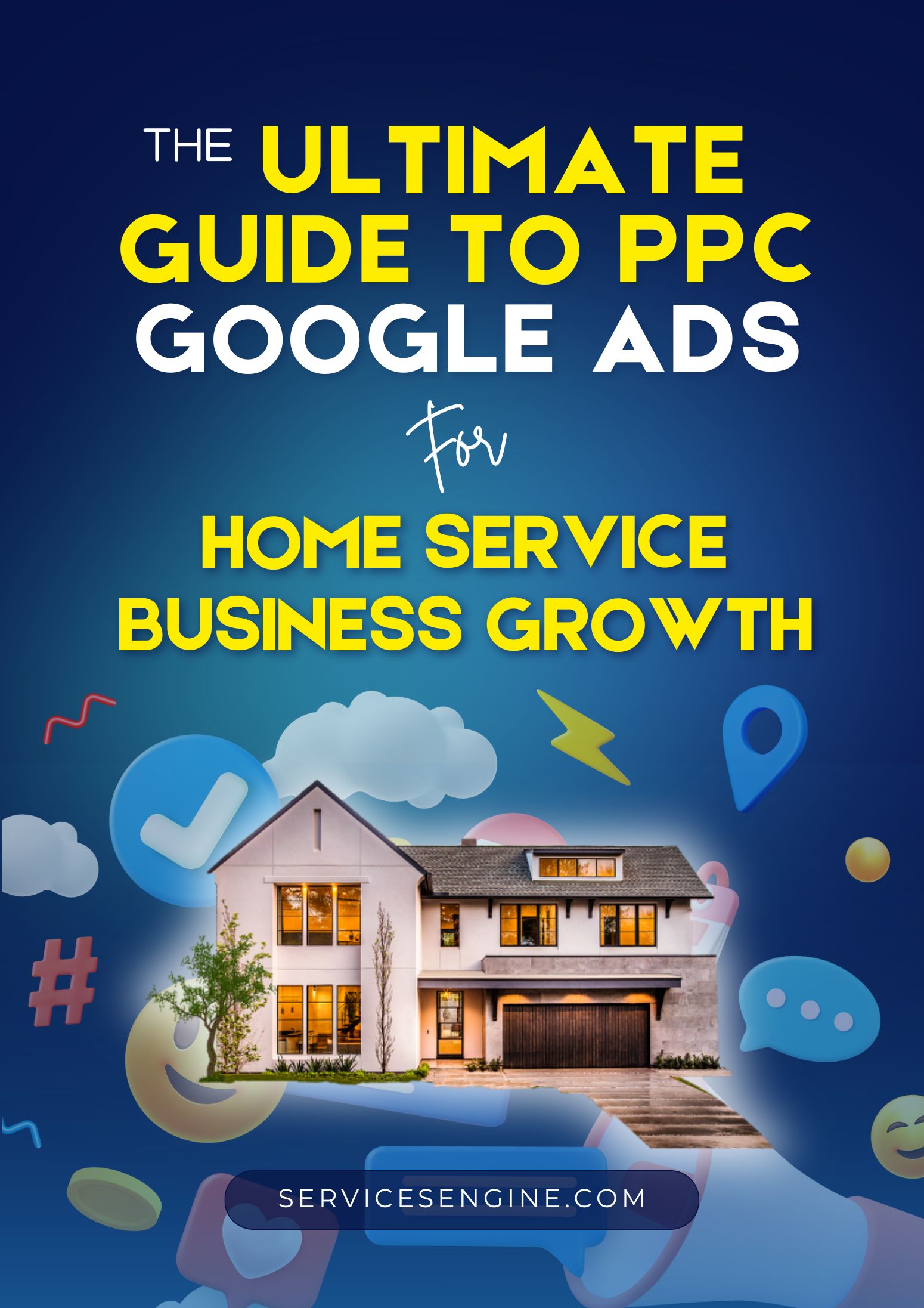 The Ultimate Guide To PPC Google Ads For Home Service Businesses