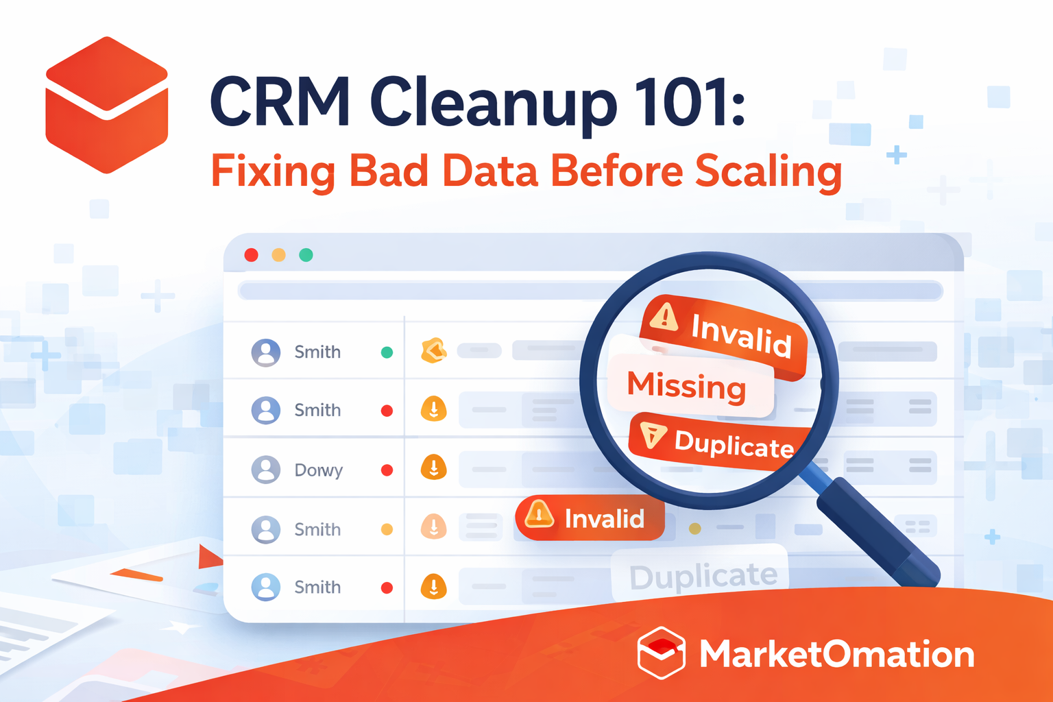 CRM Cleanup 101: Fixing Bad Data Before Scaling | MarketOmation ...