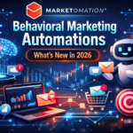 Behavioral Marketing Automations: What’s New in 2026