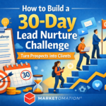 How to Build a 30-Day Lead Nurture Challenge That Converts Prospects Into Clients